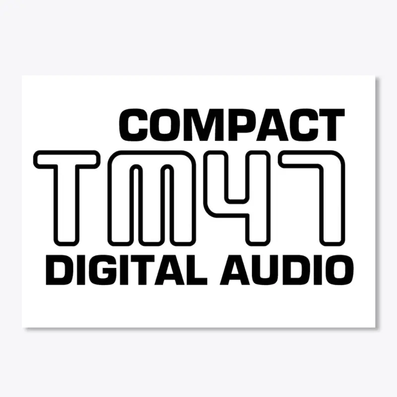 Compact "TM47" Digital Audio